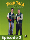 Yard Talk - Episode 2